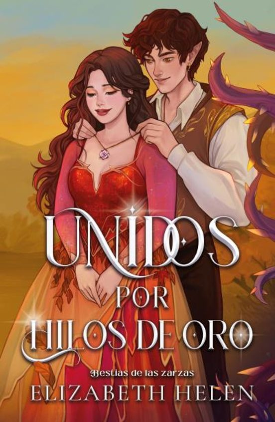UNIDOS POR HILOS DE ORO - Elizabeth Helen (TITANIA)