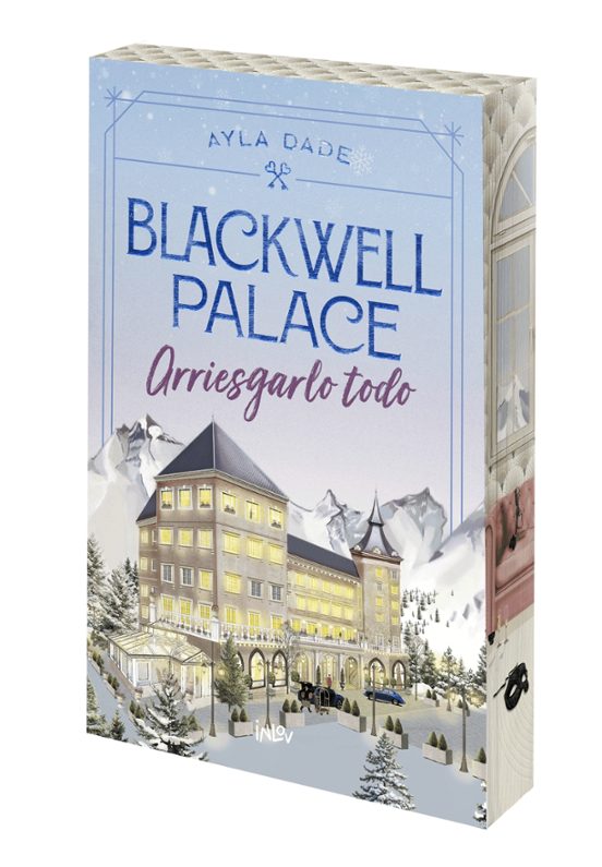 BLACKWELL PALACE: ARRIESGARLO TODO - AYLA DALE (INLOV)