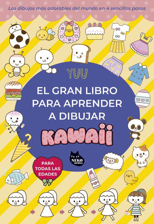 EL GRAN LIBRO PARA APRENDER A DIBUJAR KAWAII - YUU (NEKO BOOKS)
