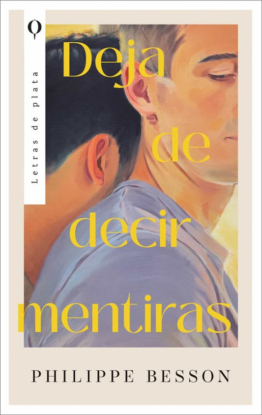 DEJA DE DECIR MENTIRAS - Philippe Besson (PLATA)