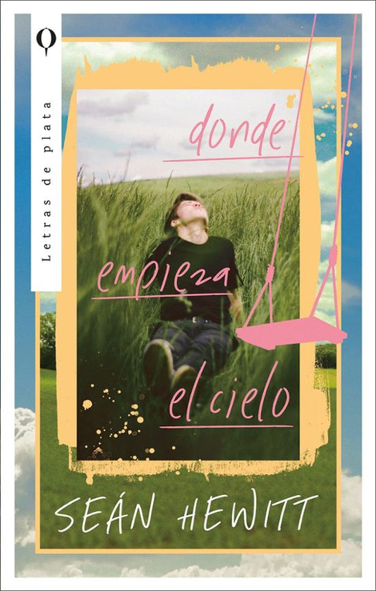 DONDE EMPIEZA EL CIELO - SEAN HEWITT (PLATA)