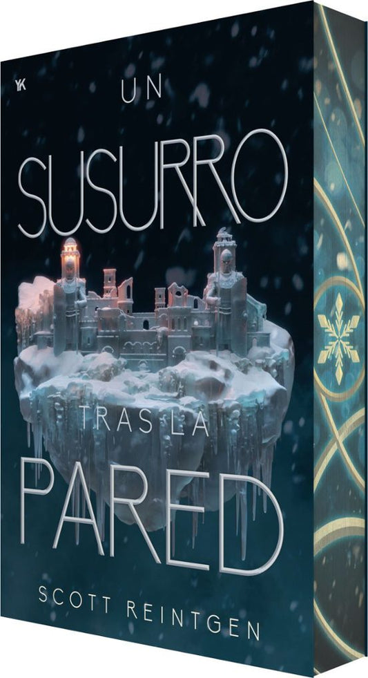 UN SUSURRO TRAS LA PARED (WAXWAYS 2) - Scott Reintgen (KIWI)