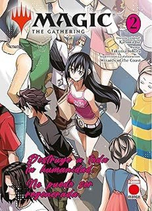 MAGIC: THE GATHERING. DESTRUYE A TODA LA HUMANIDAD. NO PUEDE SER REGENERADA, VOL.2 - PANINI MANGA