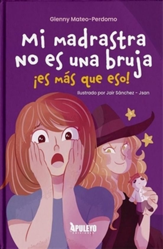 MI MADRASTRA NO ES UNA BRUJA, ¡ES MÁS QUE ESO! - APULEYO