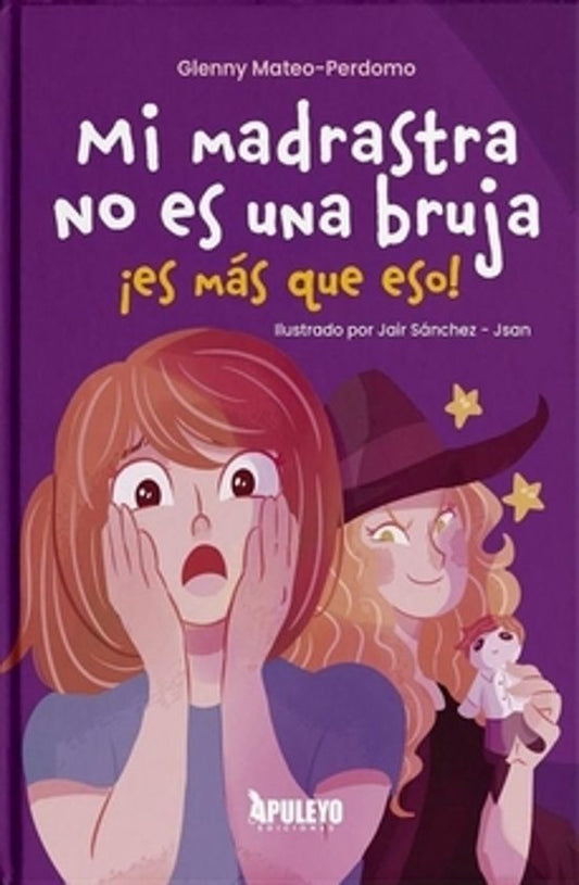 MI MADRASTRA NO ES UNA BRUJA, ¡ES MÁS QUE ESO! - APULEYO