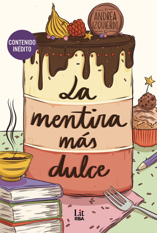 LA MENTIRA MÁS DULCE - Andrea Izquierdo (RBA)