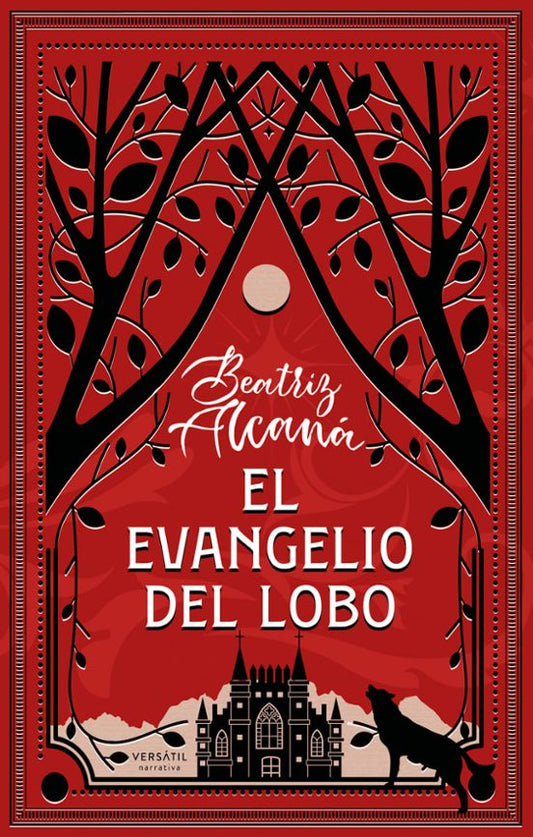EL EVANGELIO DEL LOBO - BEATRIZ ALCANÁ (VERSATIL EDICIONES)