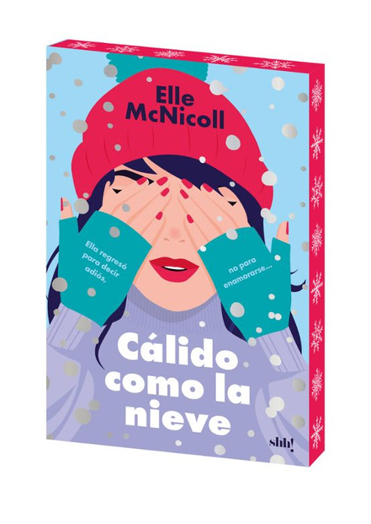 CÁLIDO COMO LA NIEVE - Elle McNicoll (SHH!)