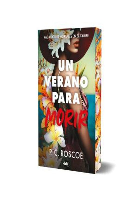 UN VERANO PARA MORIR - P.C. ROSCOE (SHH!)