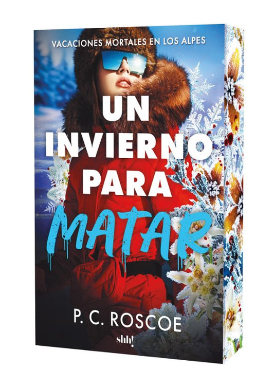 Un invierno para matar - P.C. ROSCOE (SHH!)