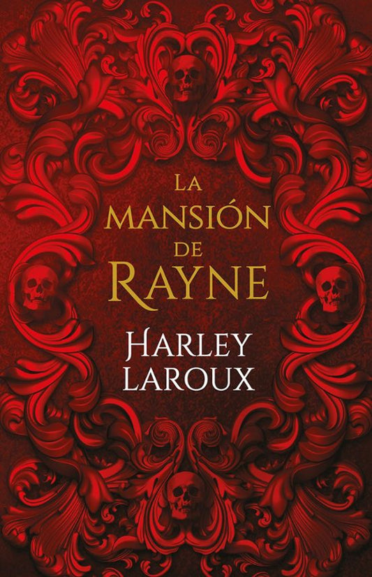 LA MANSIÓN DE RAYNE - Harley Laroux (SOMBRAS)