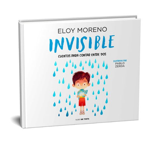 INVISIBLE (COLECCION CUENTOS PARA CONTAR ENTRE DOS) - ELOY MORENO (NUBE DE TINTA)
