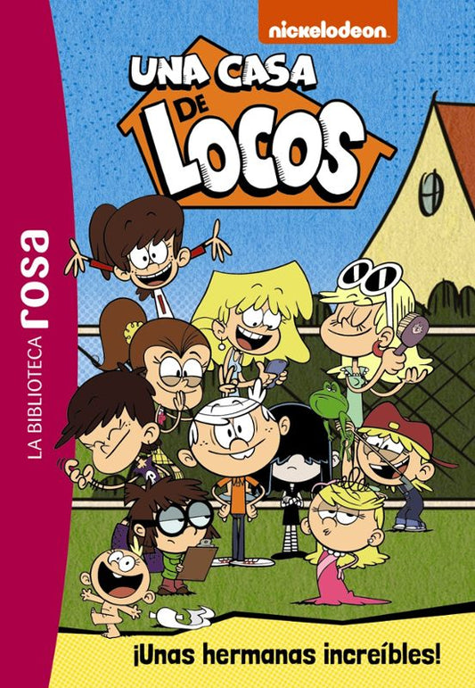 LA BIBLIOTECA ROSA. UNA CASA DE LOCOS 1 ¡UNAS HERMANAS INCREIBLES! - HACHETTE