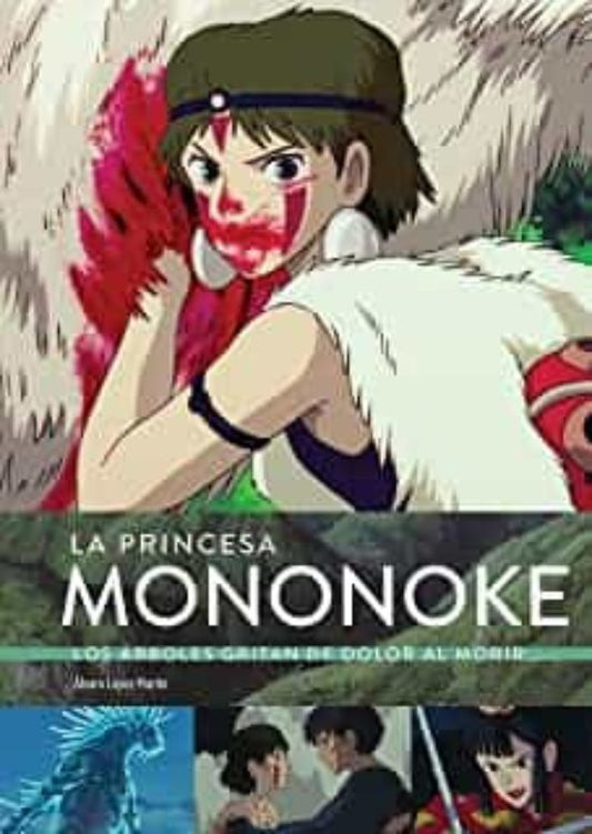 LA PRINCESA MONONOKE: LOS ARBOLES GRITAN DE DOLOR AL MORIR (DIABOLO EDICIONES)