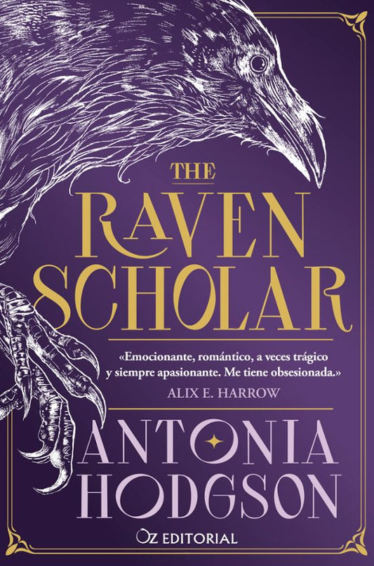 THE RAVEN SCHOLAR - Antonia Hodgson (Oz Editorial)