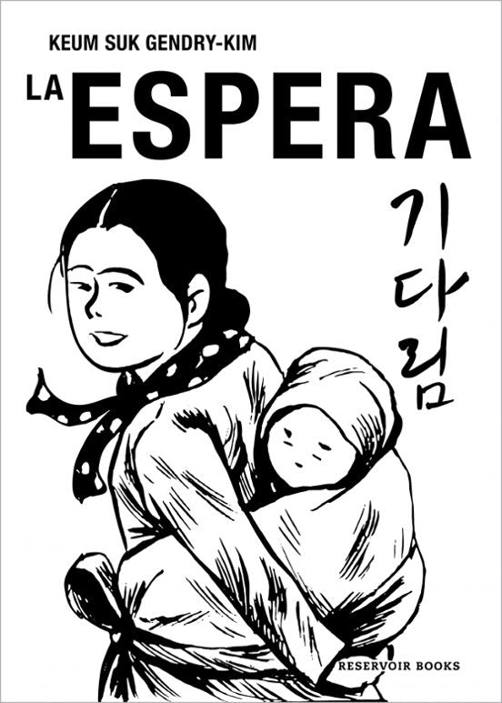 LA ESPERA - Keum Suk Gendry-Kim (RESERVOIR BOOKS)