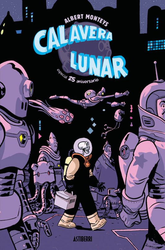 CALAVERA LUNAR: ESPECIAL 25 ANIVERSARIO - AASTIBERRI