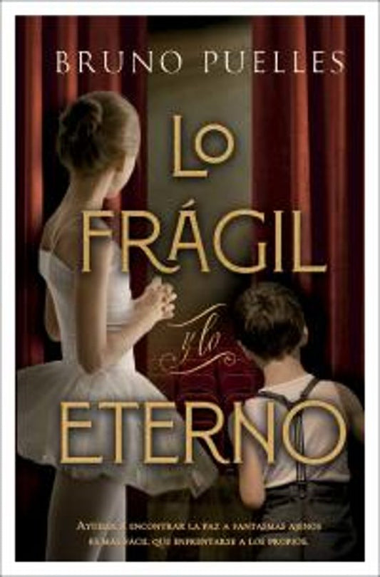 LO FRÁGIL Y LO ETERNO (BOLSILLO) - Bruno Puelles (BOOKS4POCKET)