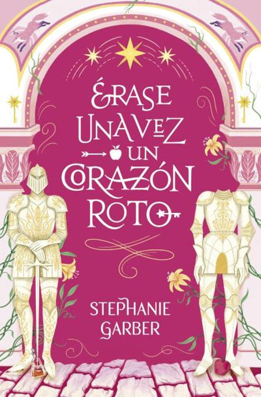 ERASE UNA VEZ UN CORAZON ROTO - Stephanie Garber (BOOKS4POCKET)