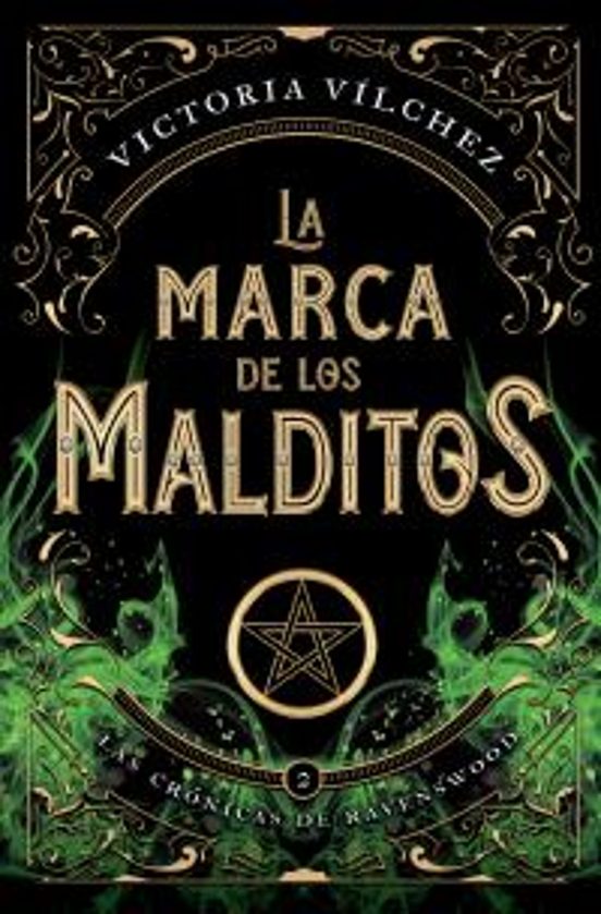LA MARCA DE LOS MALDITOS (LAS CRONICAS DE RAVENSWOOD 2) - Victoria Vílchez (BOOKS4POCKET)