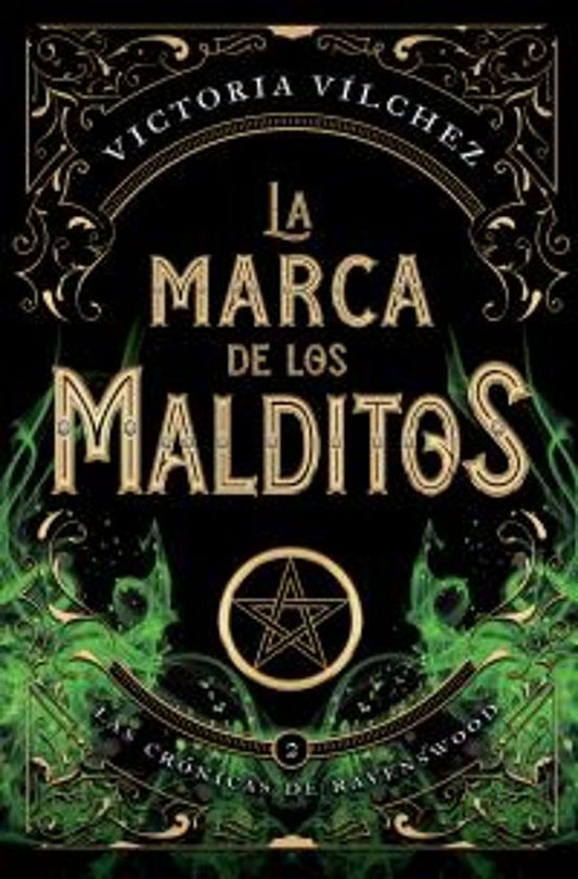 LA MARCA DE LOS MALDITOS (LAS CRONICAS DE RAVENSWOOD 2) - Victoria Vílchez (BOOKS4POCKET)
