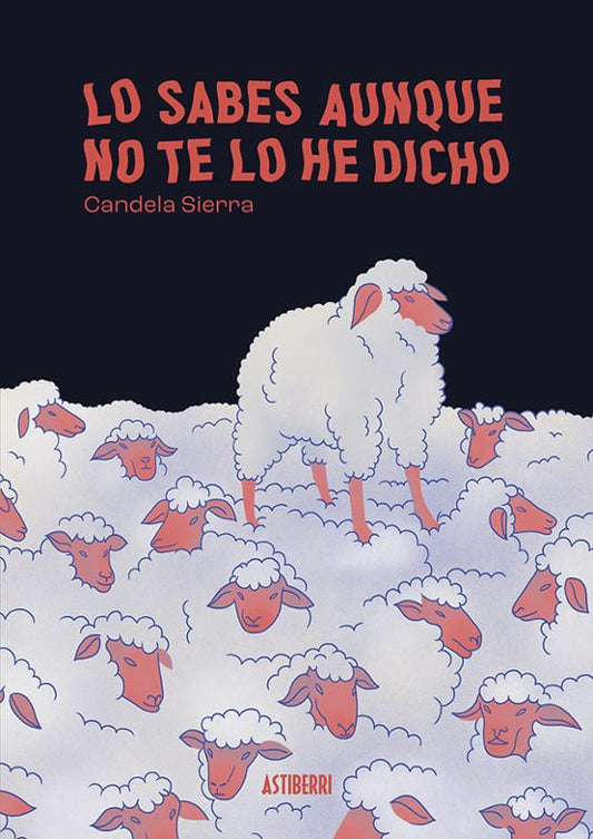 LO SABES AUNQUE NO TE LO HE DICHO - ASTIBERRI