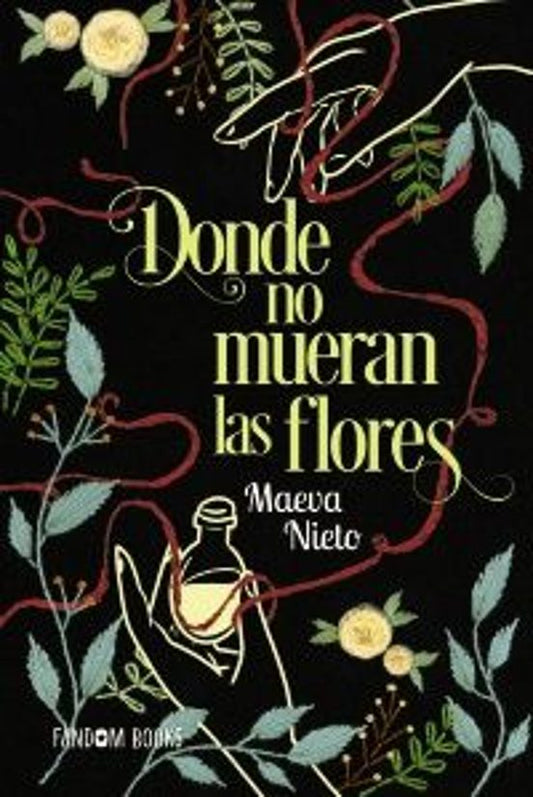 DONDE NO MUERAN LAS FLORES - FANDOM BOOKS