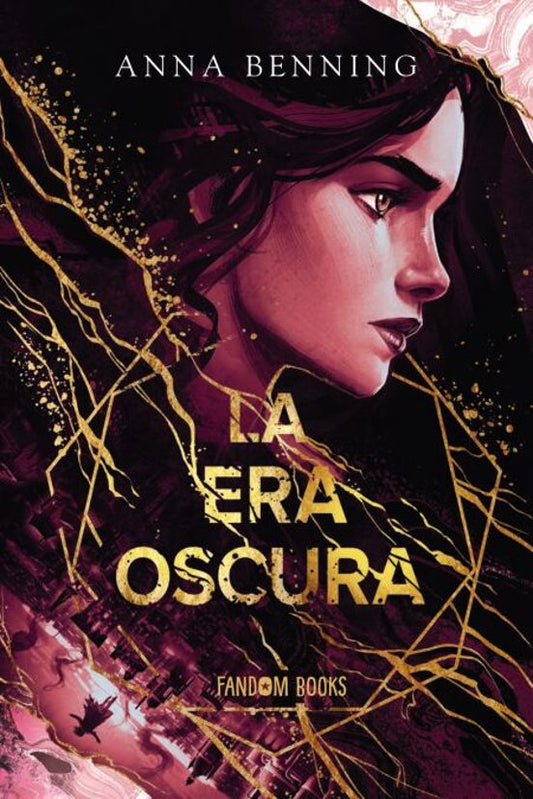 LA ERA OSCURA - ANNA BENNING (FANDOM BOOKS)