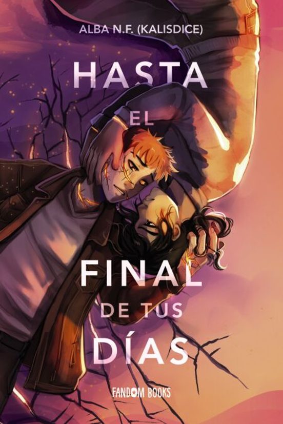 Hasta el final de tus días - Navarro Francés, Alba (KALISDICE) (FANDOM BOOKS)