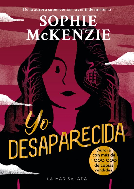 YO DESAPARECIDA - Sophie McKenzie (LA MAR SALADA)