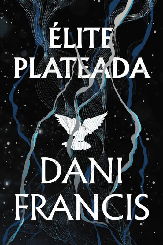 ÉLITE PLATEADA - DANI FRANCIS (FAERIS)