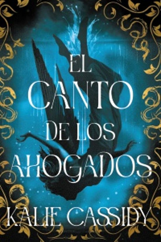 EL CANTO DE LOS AHOGADOS - KALIE CASSIDY