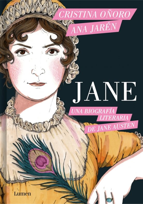 JANE. UNA BIOGRAFÍA LITERARIA - Cristina Oñoro (LUMEN)