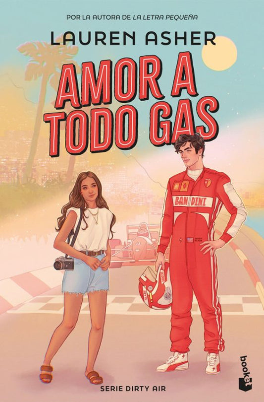 AMOR A TODO GAS - Lauren Asher (BOOKET)