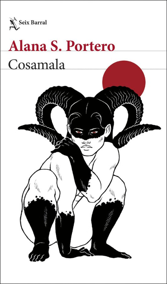 Cosamala - Alana S. Portero (Seix Barral)