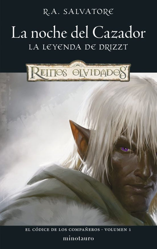 EL CÓDICE DE LOS COMPAÑEROS Nº 01/03 LA NOCHE DEL CAZADOR - R. A. Salvatore (MINOTAURO)