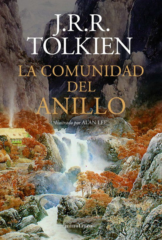 LA COMUNIDAD DEL ANILLO. ILUSTRADO POR ALAN LEE - J. R. R. TOLKIEN (MINOTAURO)