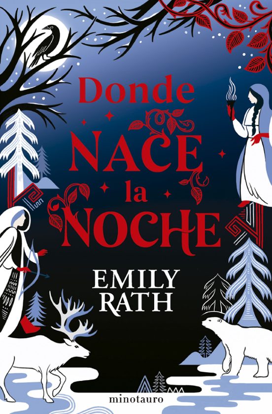 DONDE NACE LA NOCHE - Emily Rath (MINOTAURO)