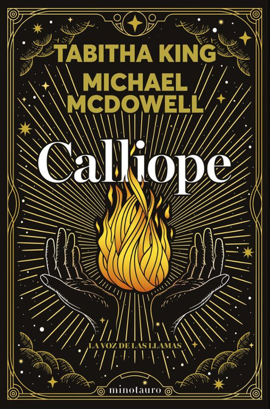 CALLIOPE. LA VOZ DE LAS LLAMAS - Michael McDowell y Tabitha King (MINOTAURO)