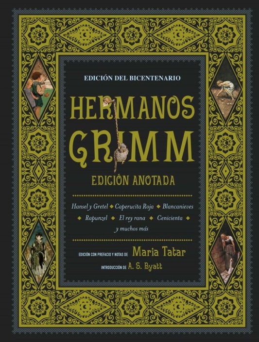 HERMANOS GRIMM (EDICION ANOTADA) - Wilhelm Grimm, Jacob Grimm y Maria Tatar (EDICIONES AKAL)