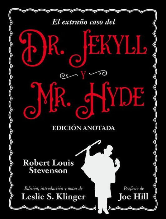 EL EXTRAÑO CASO DEL DR. JEKYLL Y MR. HYDE. EDICION ANOTADA - Robert Louis Stevenson (EDICIONES AKAL)