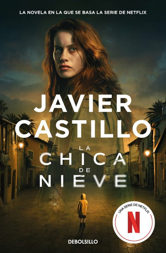 La chica de nieve (Serie La chica de nieve 1) - JAVIER CASTILLO (DEBOLSILLO)