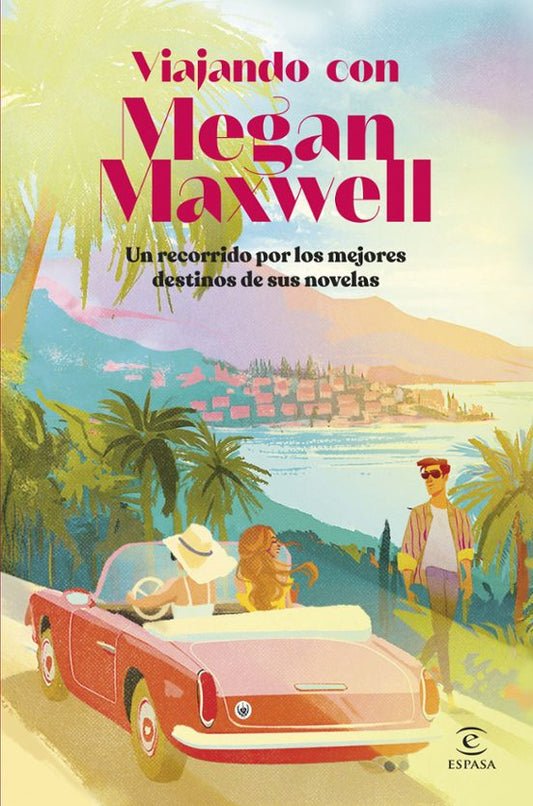 VIAJANDO CON MEGAN MAXWELL - MEGAN MAXWELL (ESPASA)