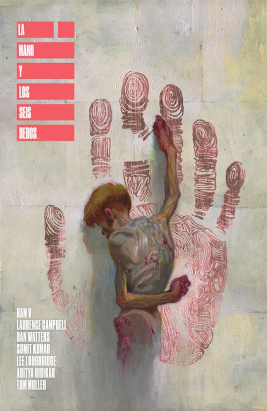 LA MANO Y LOS SEIS DEDOS - NORMA EDITORIAL