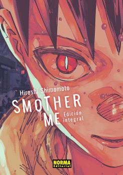 SMOTHER ME. INTEGRAL - NORMA EDITORIAL