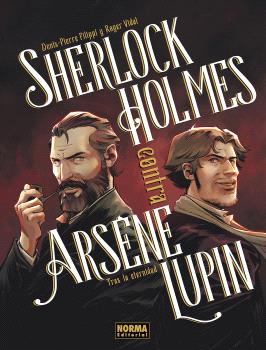 SHERLOCK HOLMES CONTRA ARSENE LUPIN 01: TRAS LA ETERNIDAD - NORMA EDITORIAL