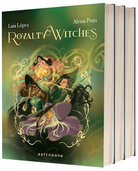 ROYALTY WITCHES. LA TRILOGIA COMPLETA - ASTRONAVE