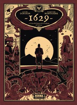1629... O LA HORRIBLE HISTORIA DE LOS NÁUFRAGOS DEL YAKARTA. SEGUNDA PARTE: LA ISLA ROJA - NORMA EDITORIAL