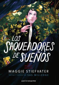 THE RAVEN BOYS 02. LOS SAQUEADORES DE SUEÑOS - ASTRONAVE