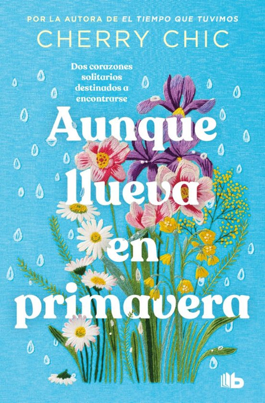 AUNQUE LLUEVA EN PRIMAVERA - CHERRY CHIC (B DE BOLSILLO)